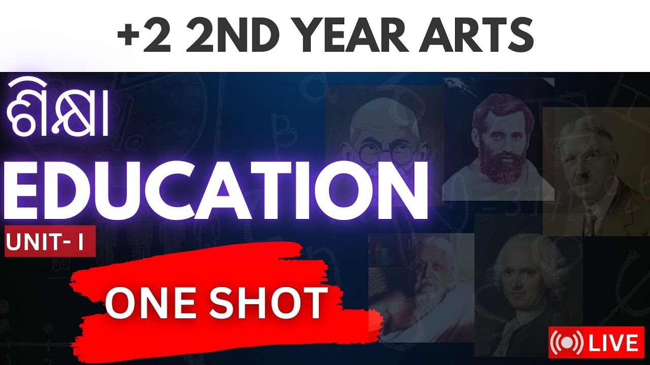 +2 2nd Year Arts | Education UNIT- 1 ONE SHOT Live 2025 | CHSE Education Odisha