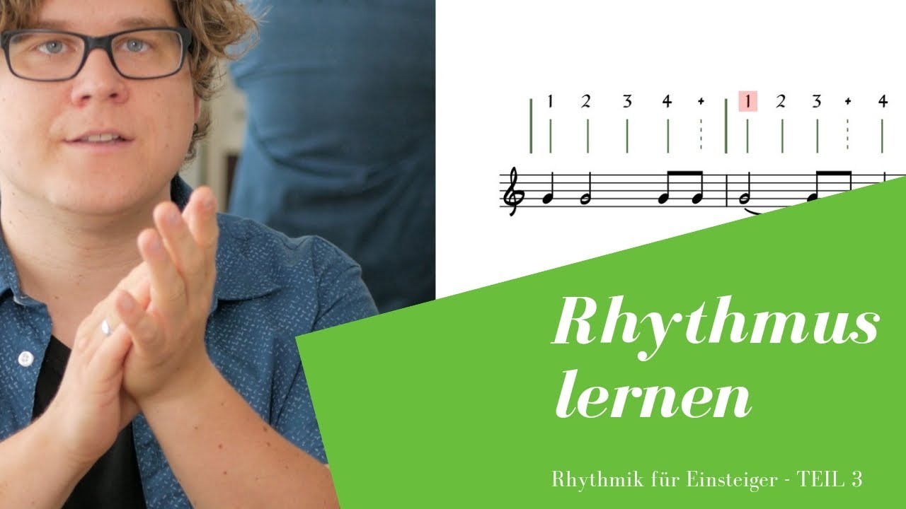 Rhythmus lernen - Teil 3: Praxisbeispiele