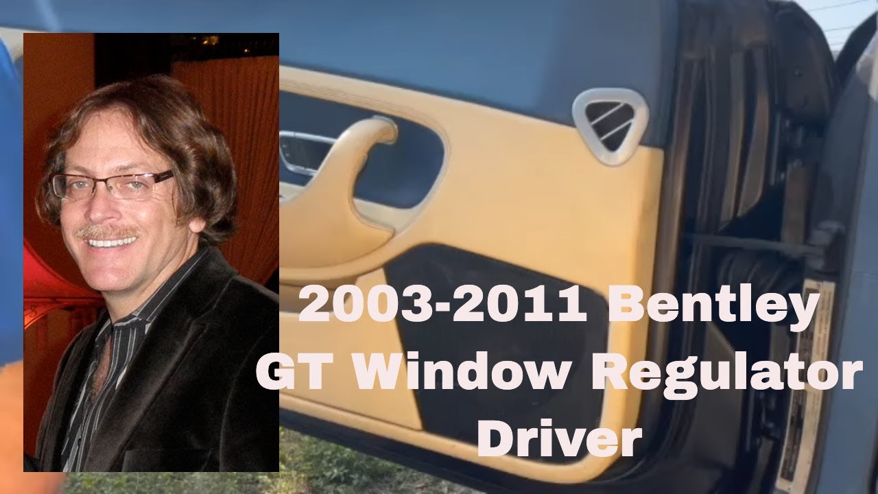 How To Easily Replace The Window Regulator In Your Bentley Gt 03-11 Coupe!