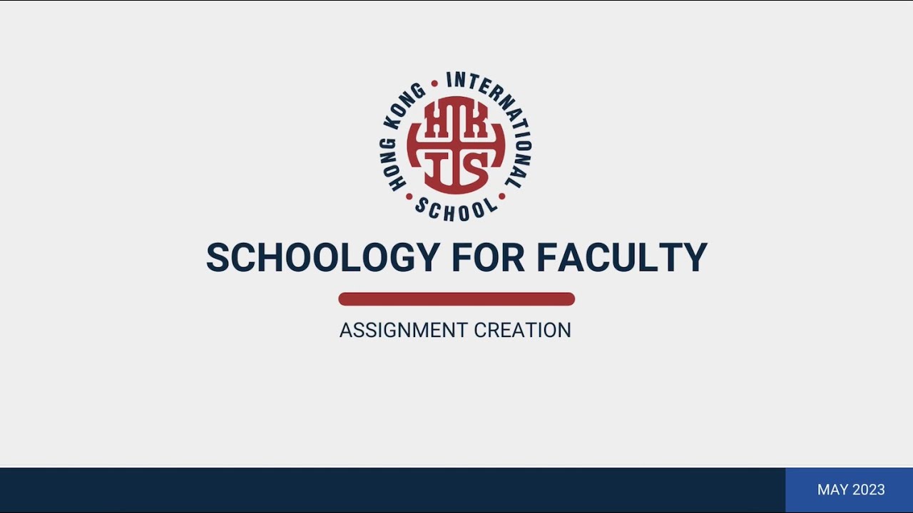 Assignment Creation & Configuration - 03A - Schoology