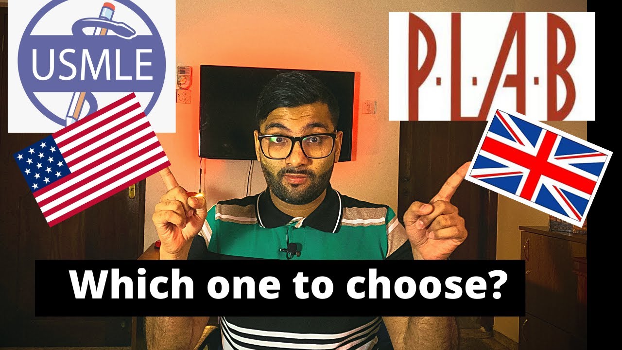 USMLE vs PLAB? Which one should you choose?