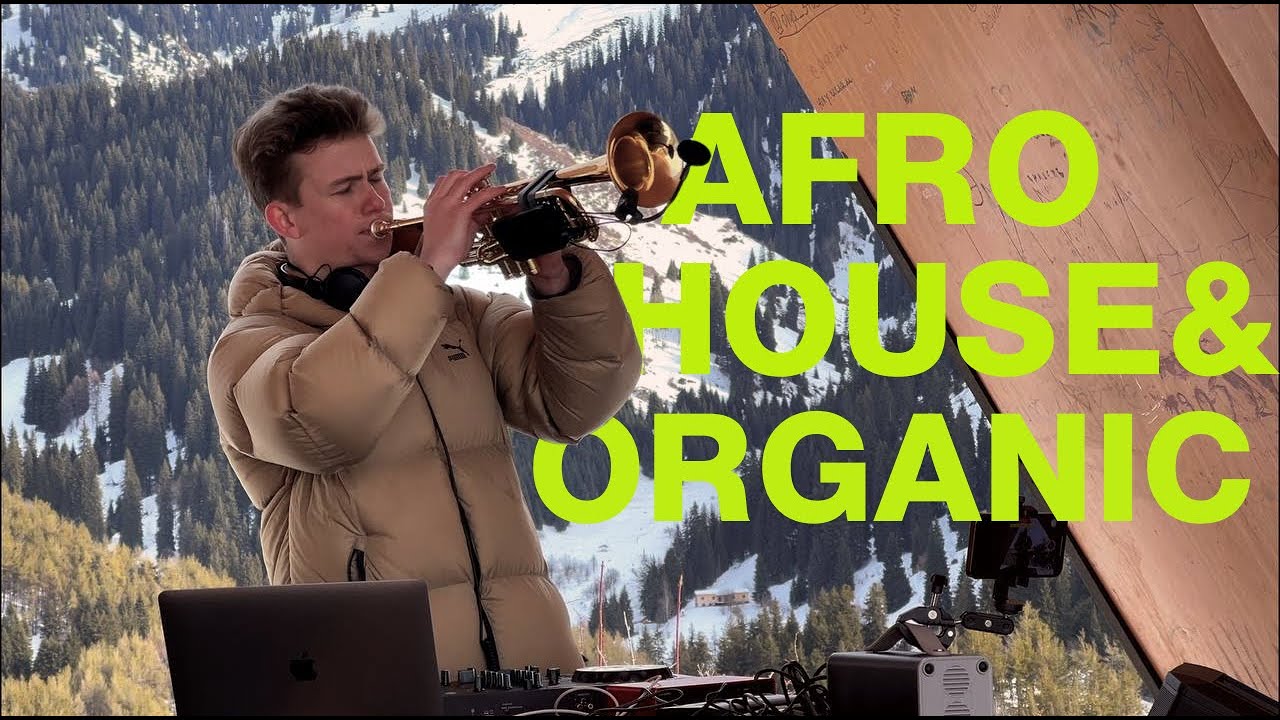 Afro House & Organic | Perfomance DJ Set | Mountains Vibe