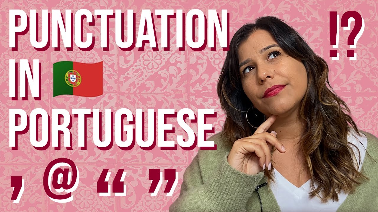 European Portuguese - Punctuation Vocabulary & Pronunciation