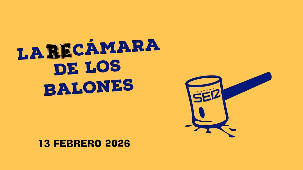 La ReCámara de los Balones | 13 febrero 2026 | Día del Soltero vs. Día de los Enamorados