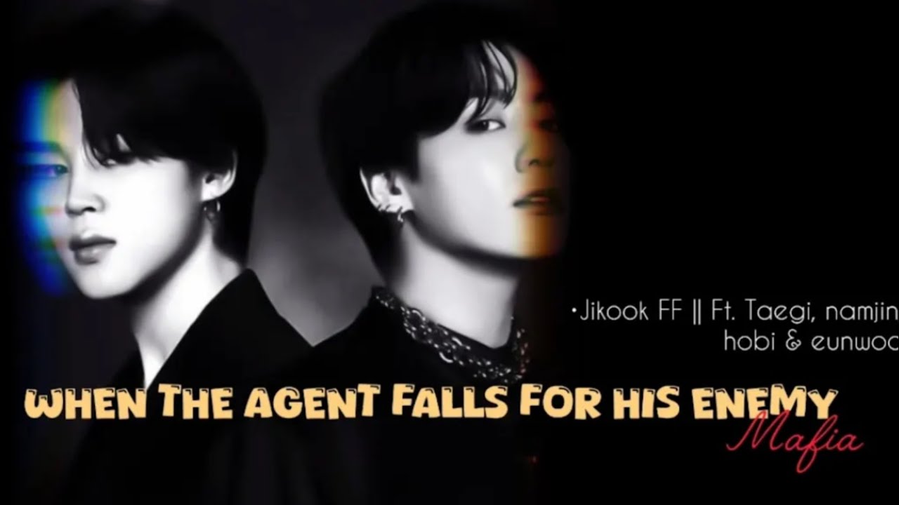 #5 •When the agent falls for his enemy mafia || Jikook FF || #jikook #jikookff 