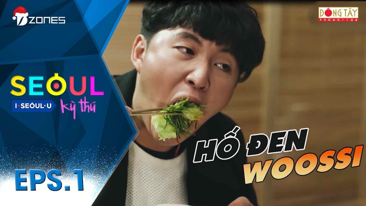 Seoul Kỳ Thú | Tập 1 Full: Thử Thách 