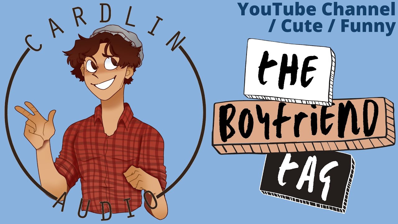 ASMR Voice: The Boyfriend Tag [M4F] [Канал на YouTube] [Милое/Смешное]