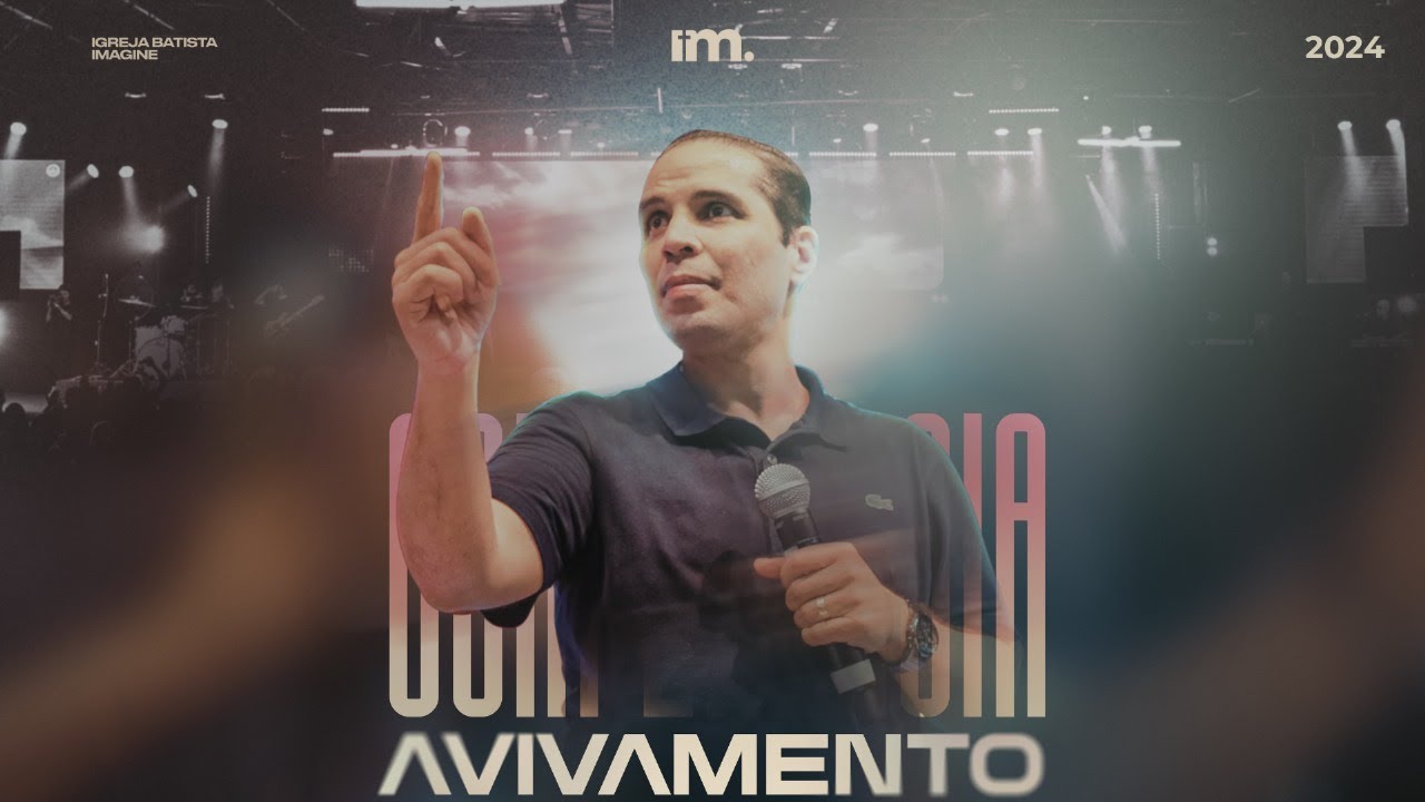 CONFERÊNCIA AVIVAMENTO | LÁBIOS GAGUEJANTES | PR. HERNANE SANTOS | IMAGINE CHURCH | 1° DIA