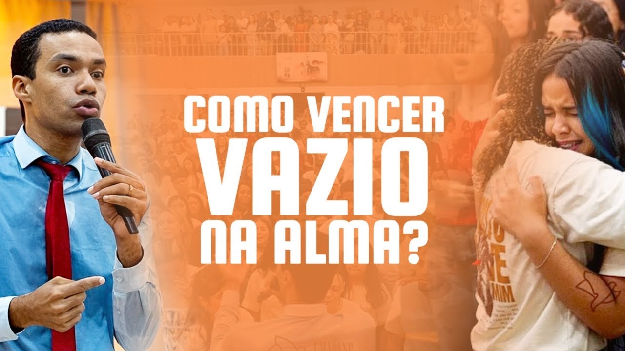 COMO VENCER O SENTIMENTO DE VAZIO NA ALMA? | Pastor Jhonatan Carlos
