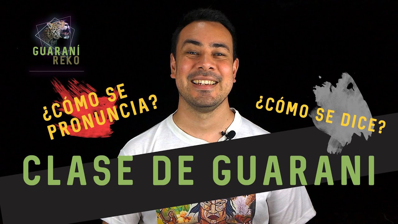 CURSO DE GUARANI | CLASE 001 | EL ALFABETO GUARANI
