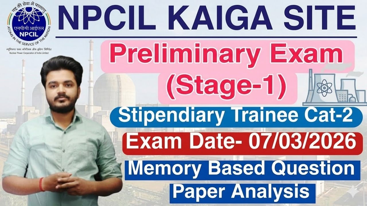 NPCIL KAIGA Preliminary Exam Question Paper 07/03/2026 Analysis | NPCIL KAIGA Preliminary Paper 2026