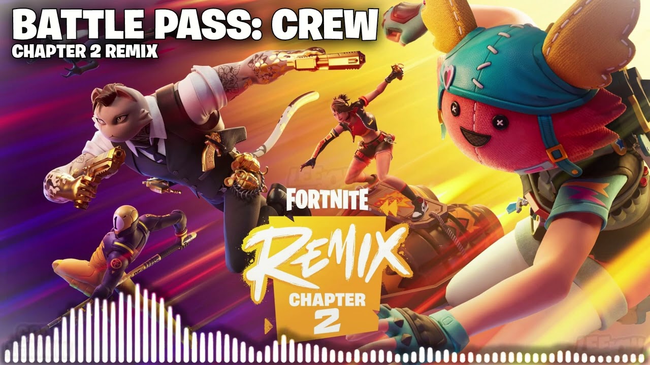 Fortnite Chapter 2 Remix Battle Pass Music - Crew