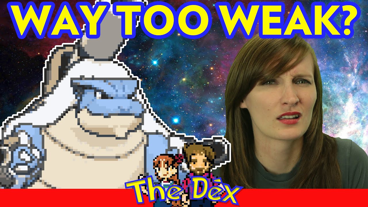 Blastoise can cut STEEL! - The Dex! Episode 97!