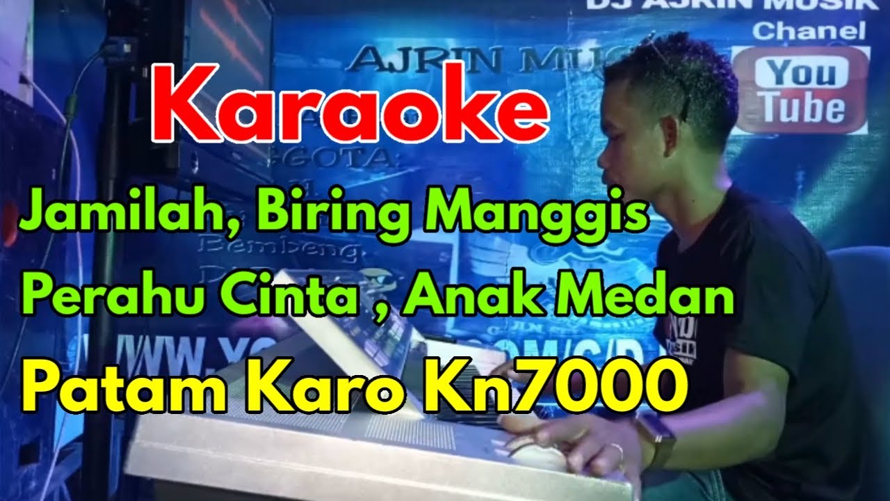 Patam Karo Gondang [karaoke] Jamilah Lanjut   Biring Manggis , Perahu Cinta , Anak Medan | Ajrin