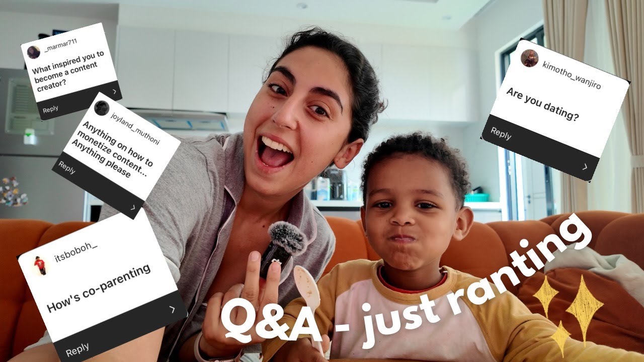 Q&A rant - coparenting, dating as a mom, Kenya or Spain, how to monetise content...