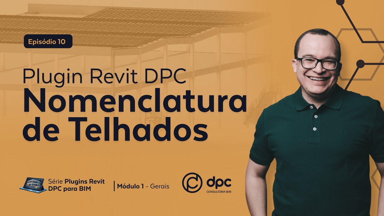 Plugin Revit Nomenclaturas de Telhados - Episódio 10 | Série Plugins Revit DPC para BIM