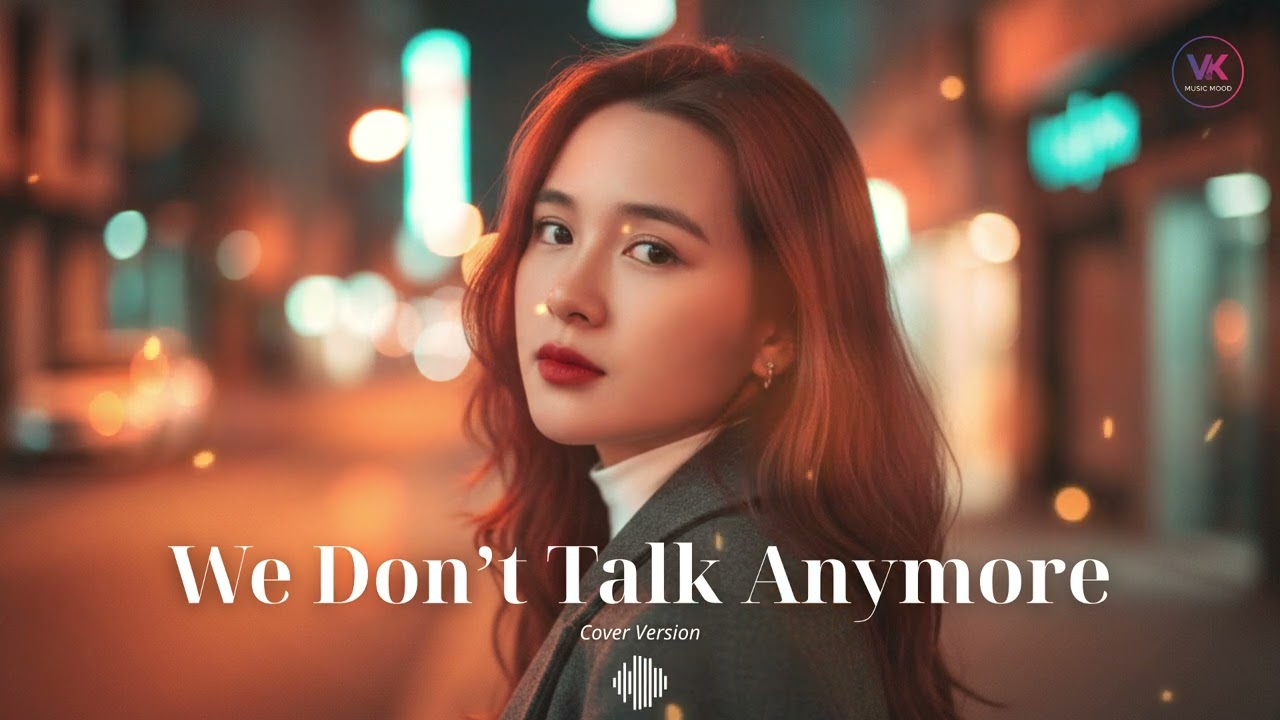 We Don't Talk Anymore - Charlie Puth ft. Selena Gomez (Cover Version) | VK Music Mood