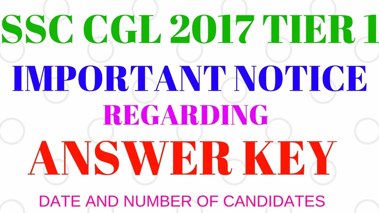 NOTICE REGARDING ANSWER KEY | SSC CGL 2017 TIER 1 EXAM