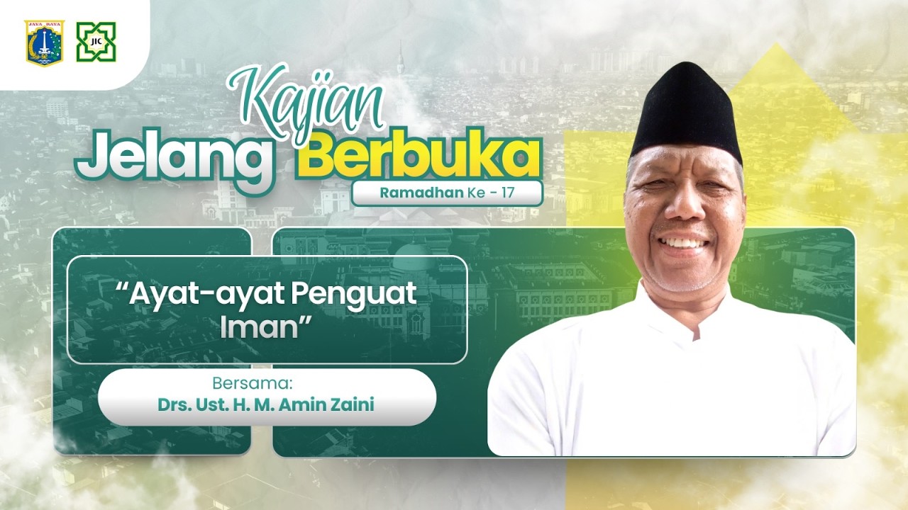 🔴KAJIAN JELANG BUKA PUASA // AYAT AYAT PENGUAT IMAN // UST. DRS.H. M.AMIN ZAINI