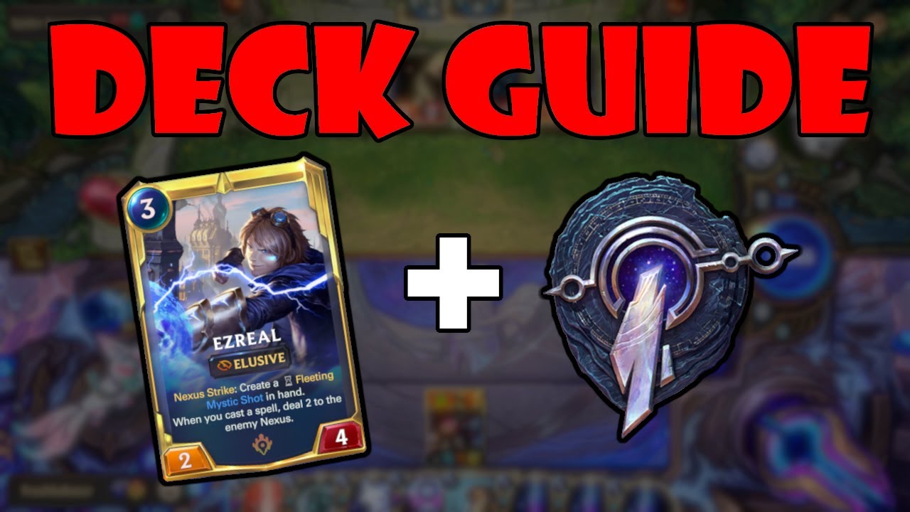 Ezreal Targon Deck Guide - Theory & Gameplay  |  Legends of Runeterra
