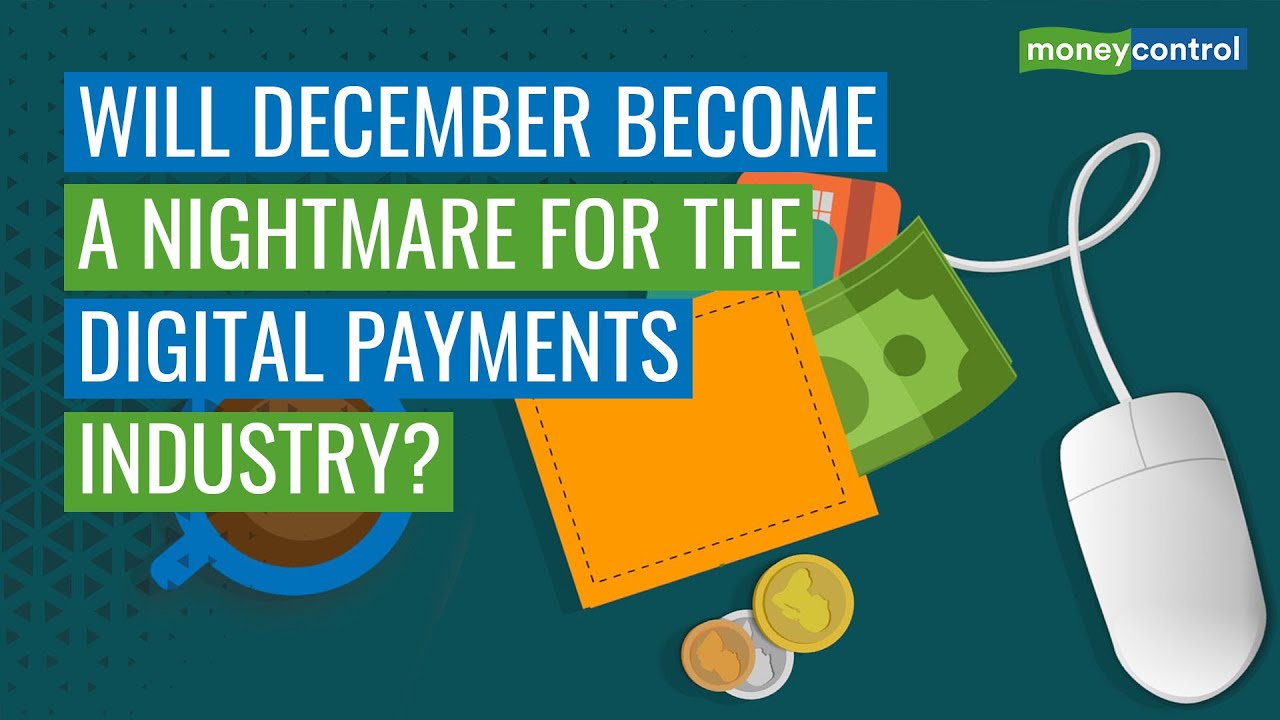 Will December Become A Nightmare For The Digital Payments Industry?