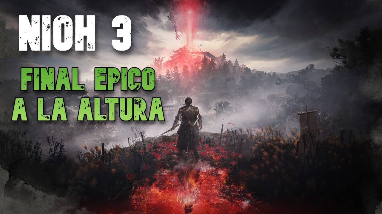 NIOH 3, LA VUELTA EPICA que se merece.