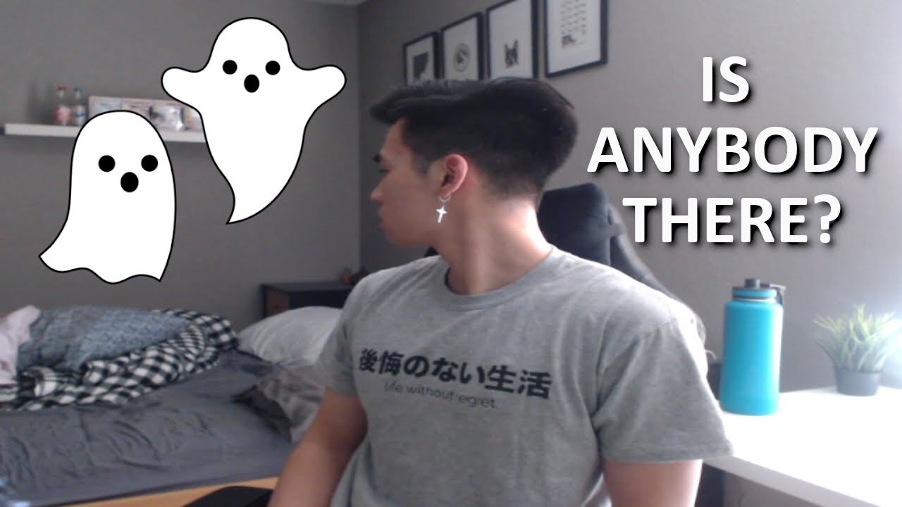 there's a ghost in my room