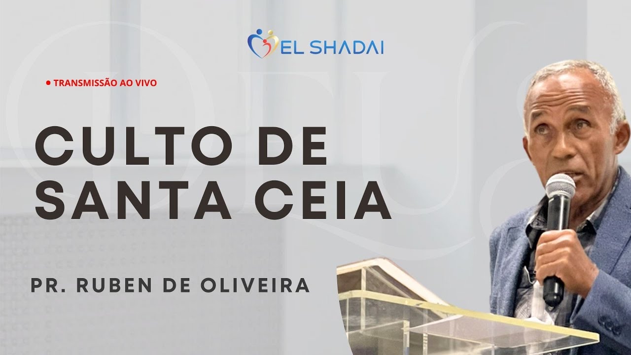 Celebração de Santa Ceia | Pr. Ruben de Oliveira | Domingo, às 17h45, 22/02/26.