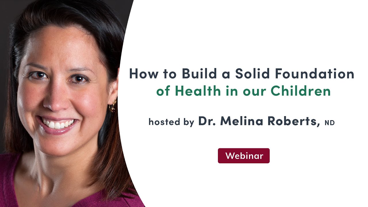 How to Build a Solid Foundation of Health in our Children
