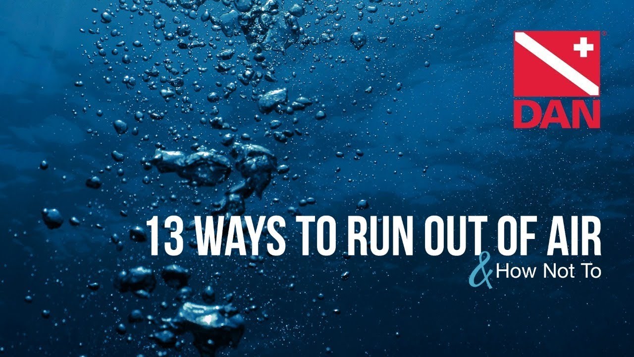 13 Ways To Run Out of Air & How Not To