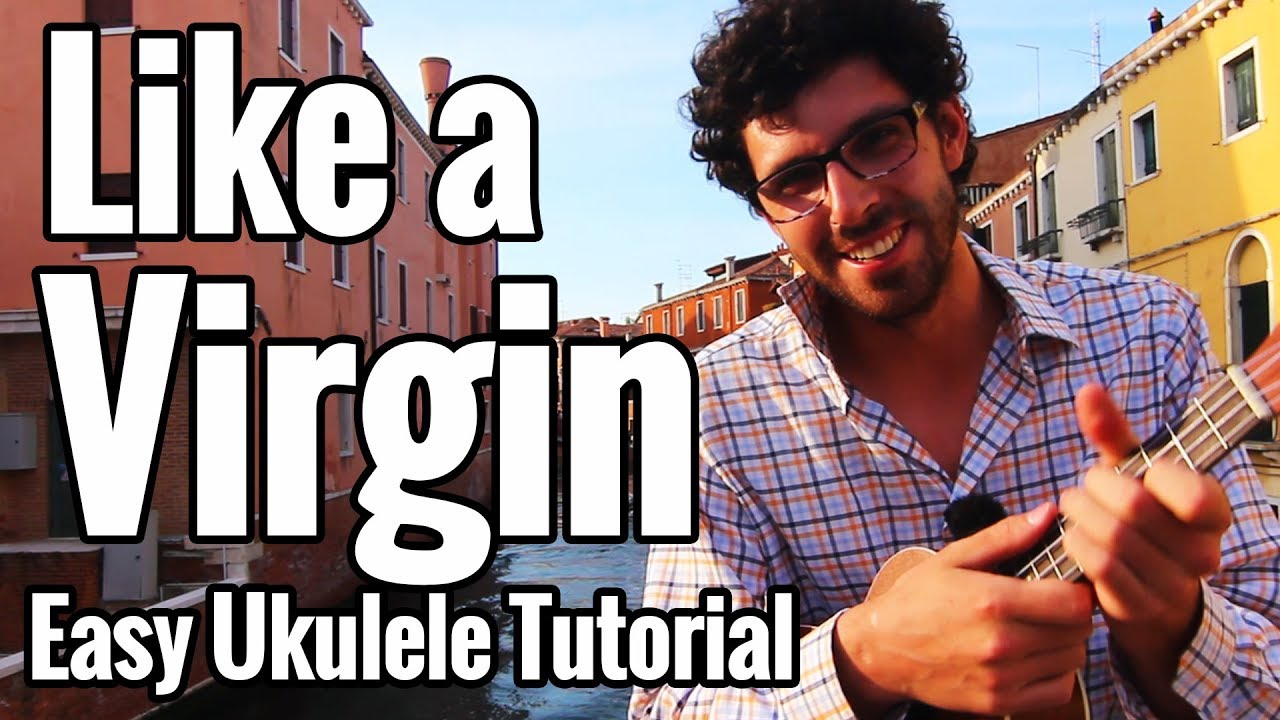 Madonna - Like a Virgin - Ukulele Tutorial - Chords, Strumming Pattern, Picking, Play along