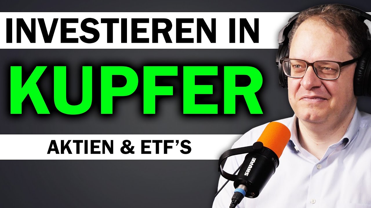 Investieren in Kupfer Aktien & ETF's - was du WIRKLICH wissen musst (2024)