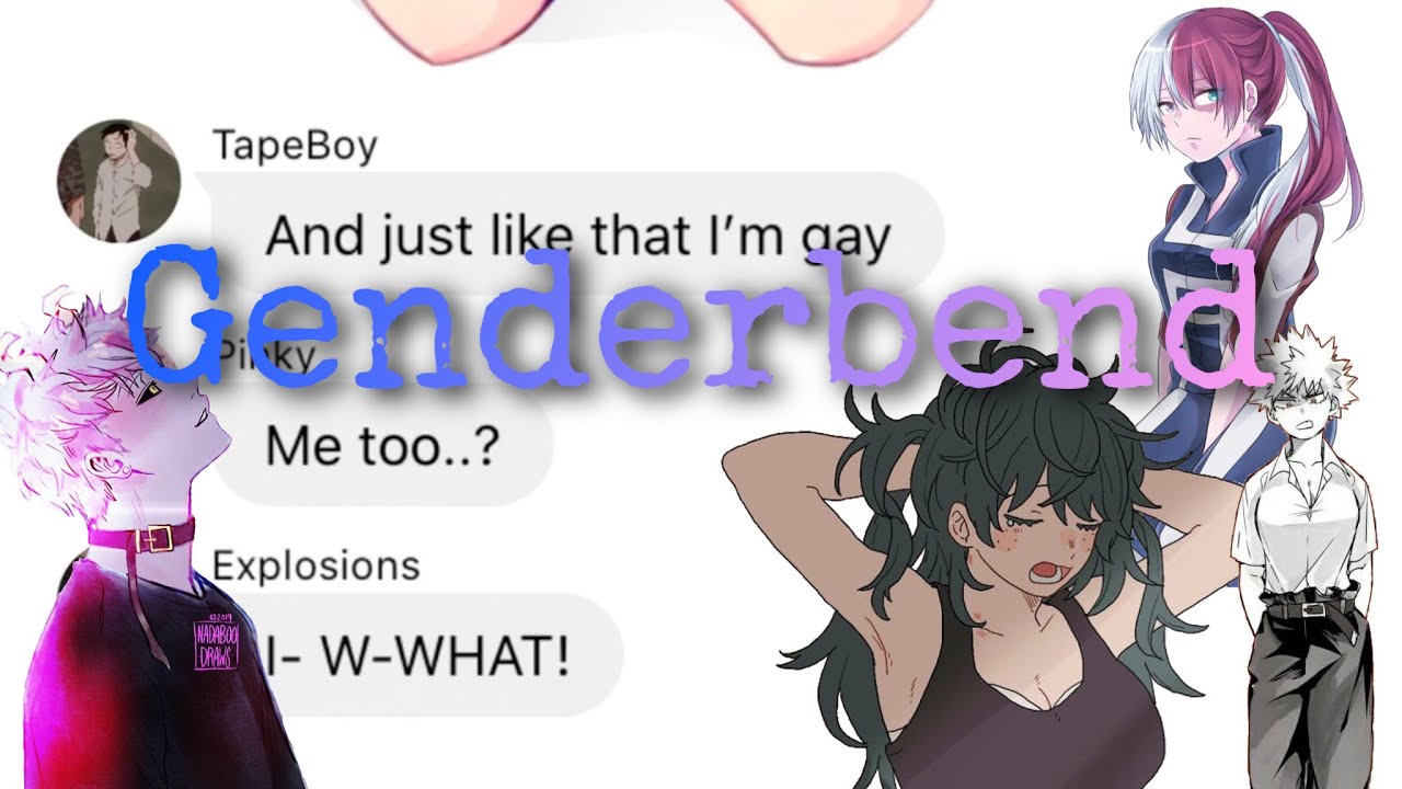 bnha/mha - texts | Genderbend - Boys are Girls and Girls are Boys