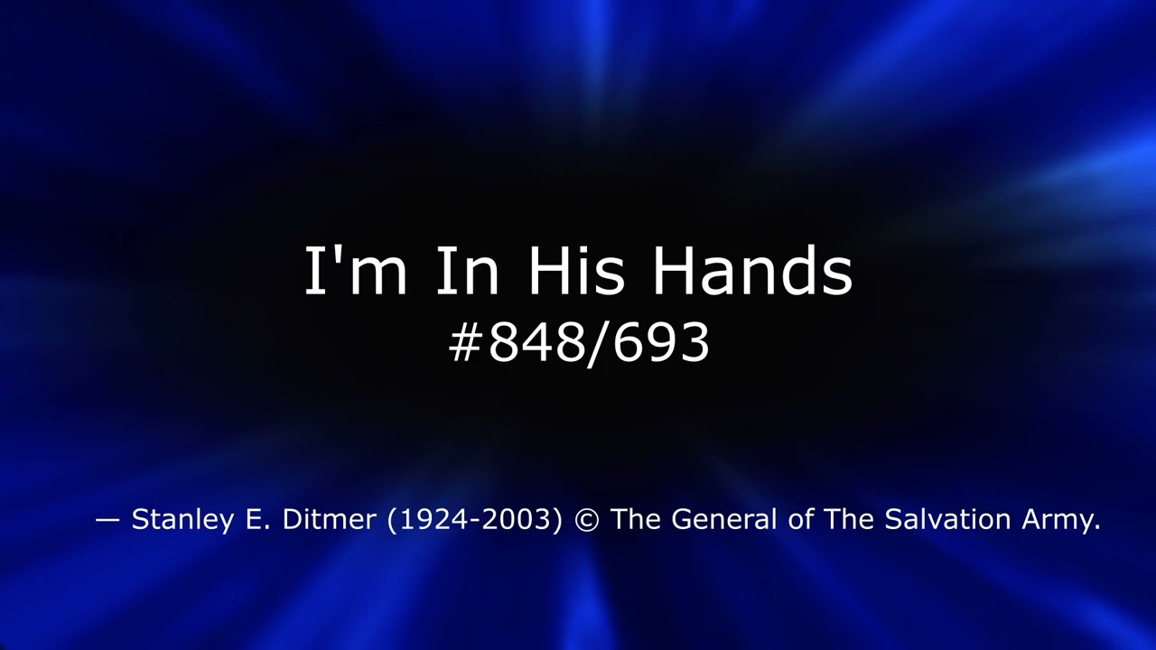 SB 848   I'm In His Hands