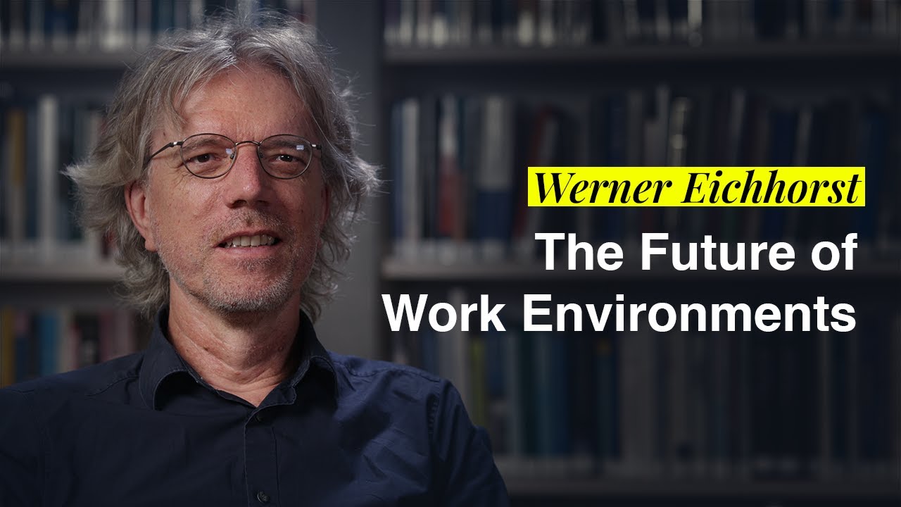 Werner Eichhorst discusses his book, The Future of Work Environments