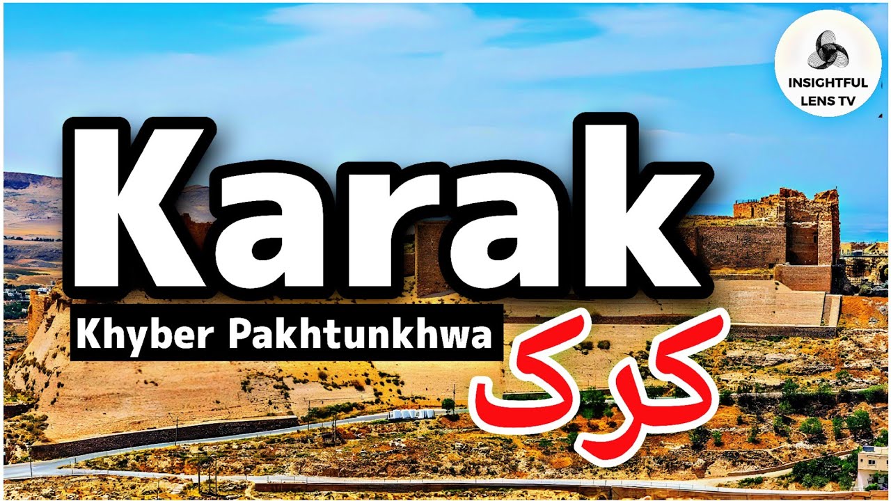 Karak City Khyber pakhtunkhwa Pakistan | History & Documentary | Explained