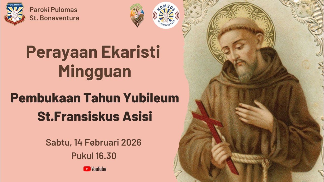 Misa Mingguan,Sabtu,14 Februari 2026 16.30 WIB, Paroki PuloMas,St.Bonaventura-Keuskupan AgungJakarta