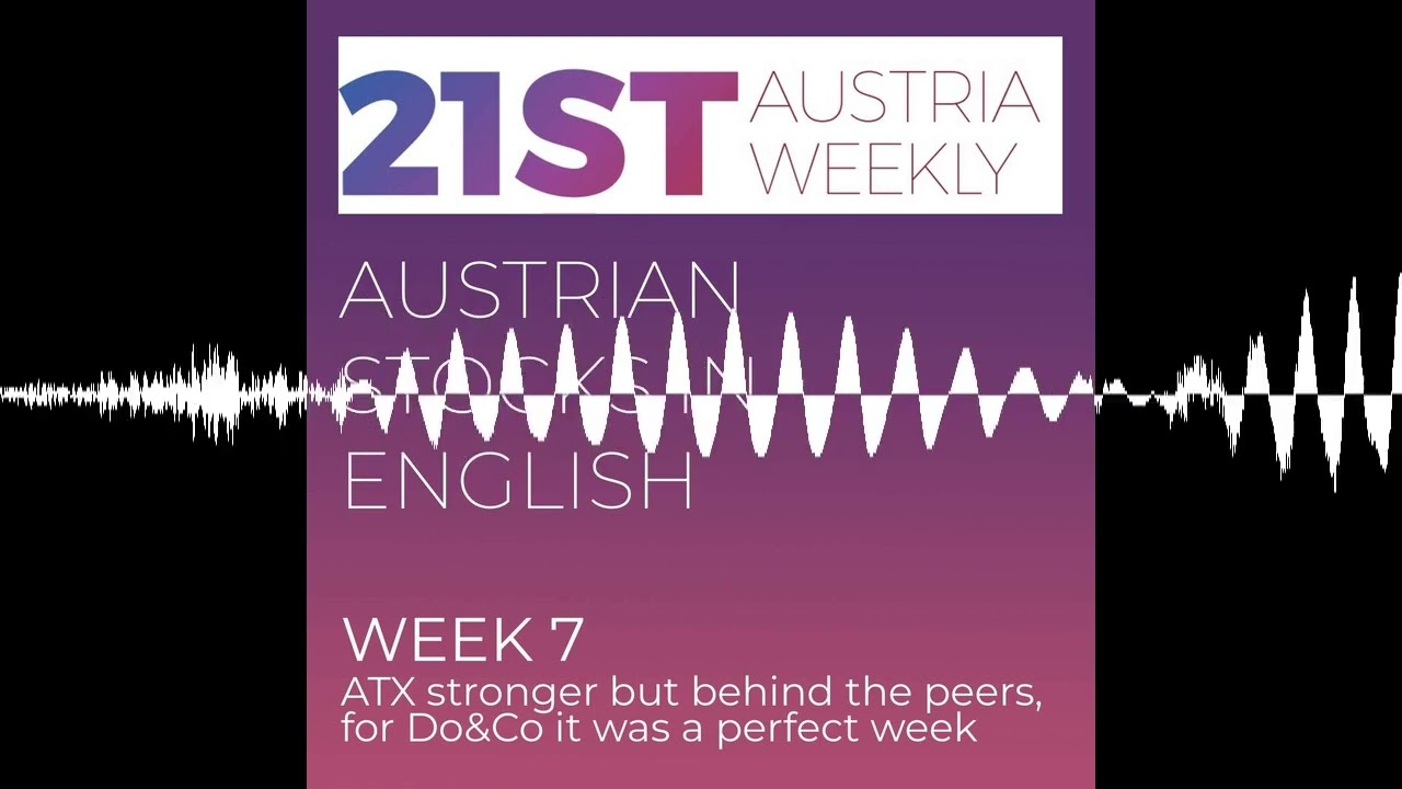Austrian Stocks in English: ATX in week 7 stronger, but behind the peers, for Do&Co it was a perf...
