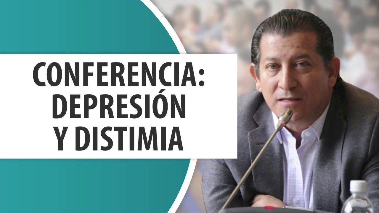 Conferencia Depresión y Distimia / Dr. Ramón Acevedo Psiquiatra