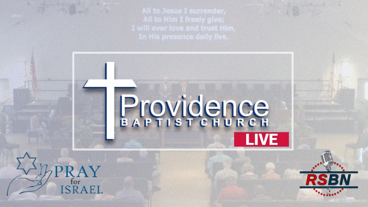 LIVE : Providence Baptist Church on RSBN- Sunday Morning Worship 2/22/26