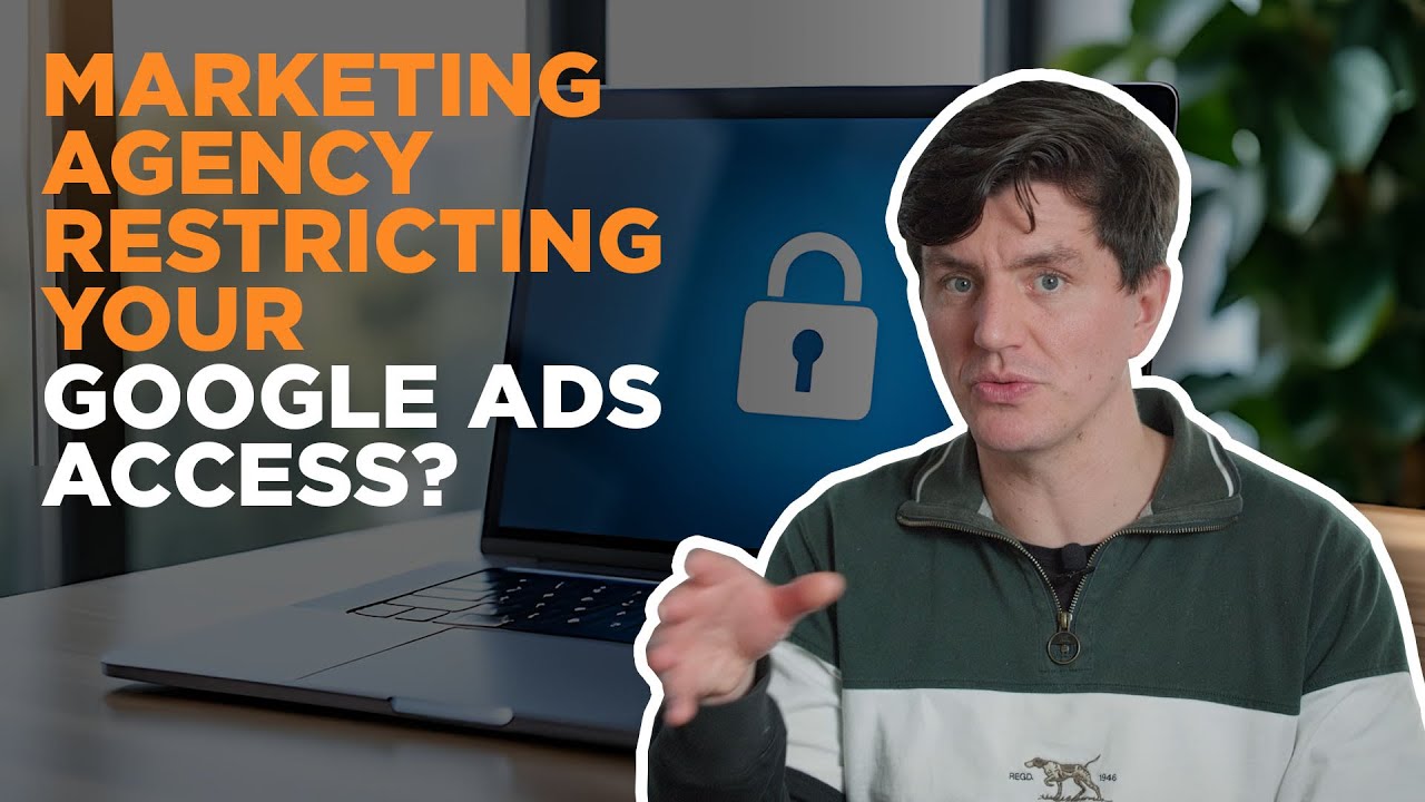 Can Your Digital Agency Prevent Or Remove Access To Your Google Ads Account?