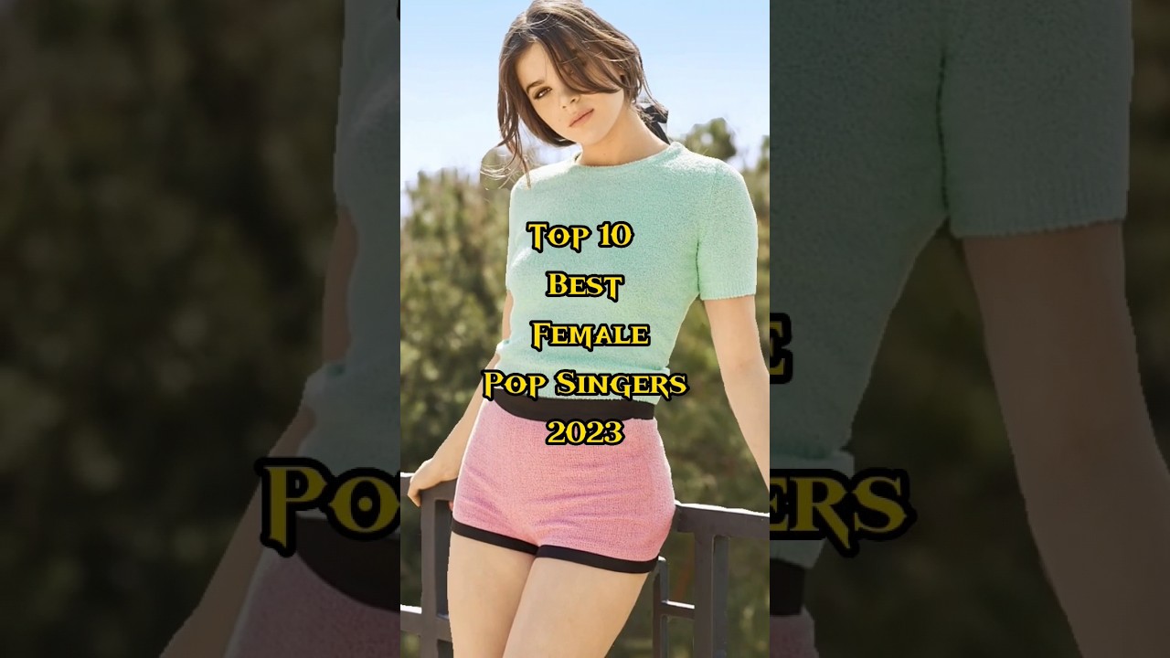 Top 10 Best Female Pop Singers 2023 #shorts #viral #Hollywood #pop #best #singers #top10