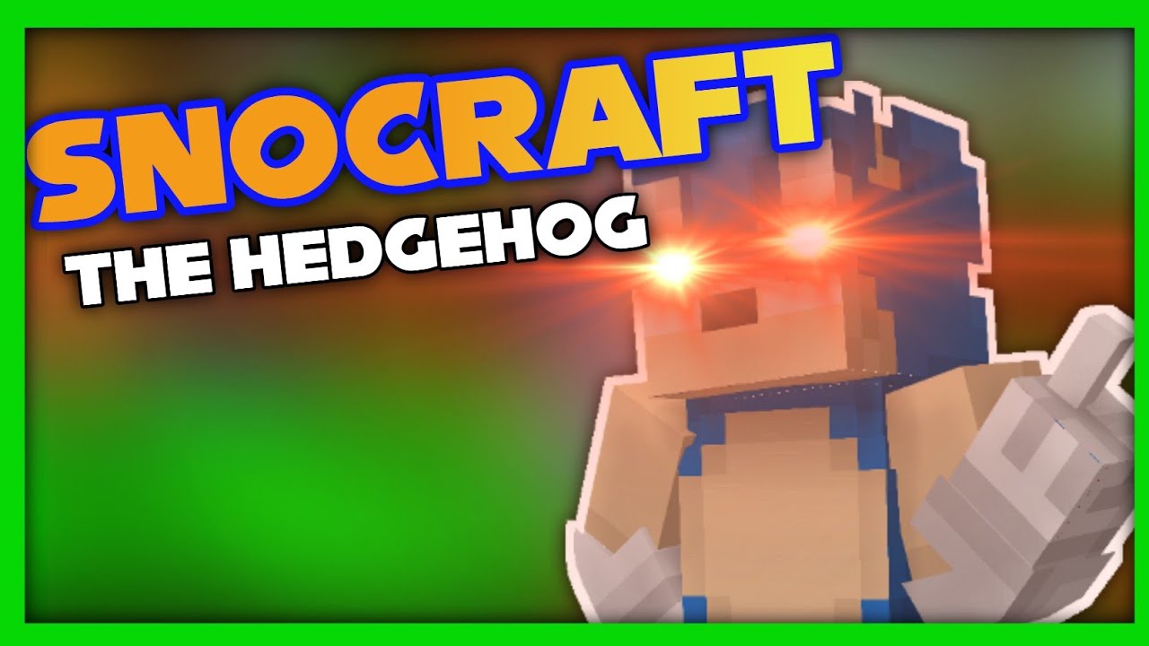 Snocraft the Hedgehog