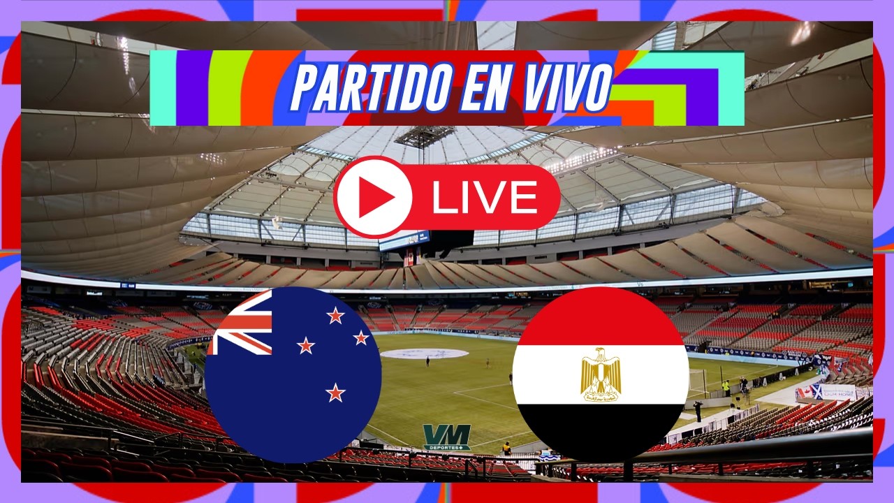 🔴CHOQUE DE CONTINENTES | NUEVA ZELANDA VS EGIPTO EN VIVO