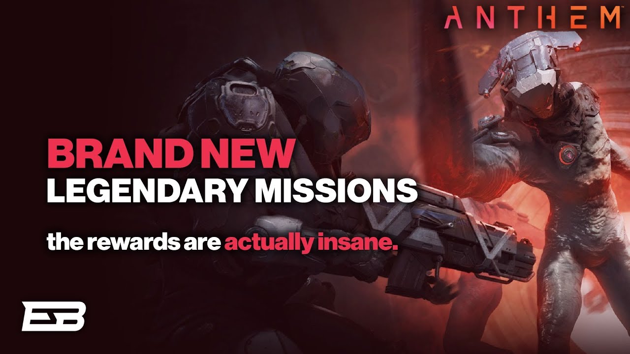 LEGENDARY MISSIONS ARE HERE AND THE LOOT IS INSANE! // Anthem Gameplay