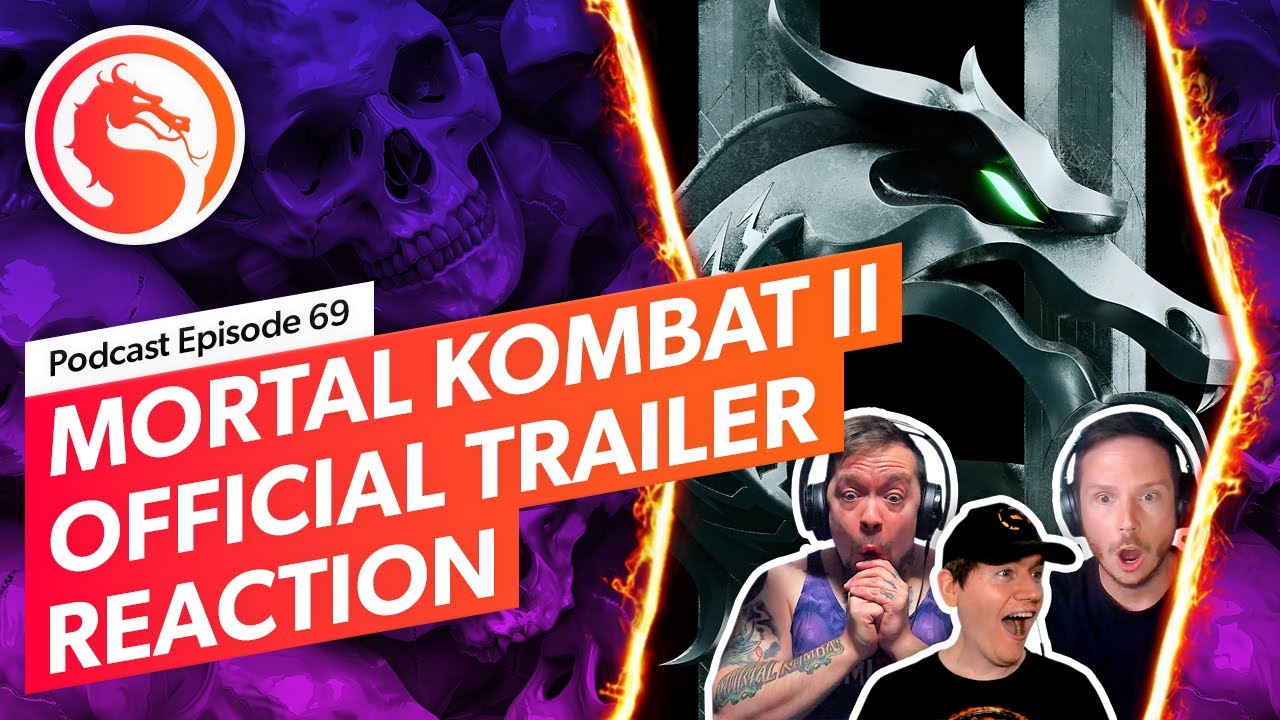 Mortal Kombat II Official Trailer Reaction | Podcast Episode 69