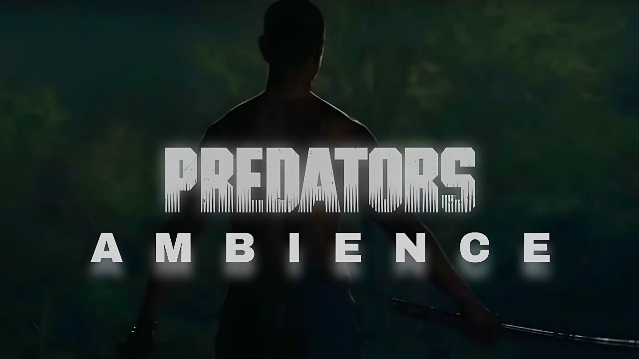 Predators (2010) | Hanzo | Ambient Soundscape