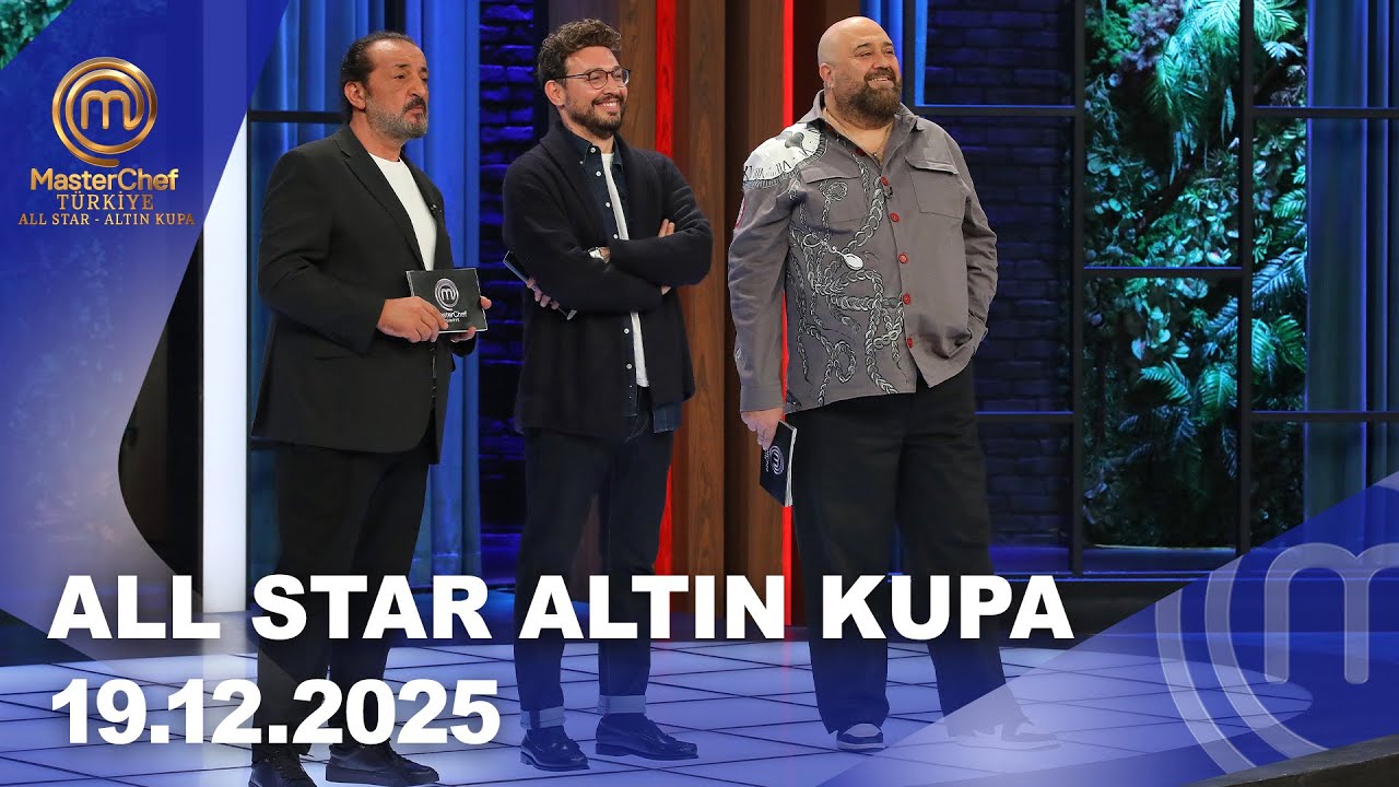 MasterChef T&uuml;rkiye All Star Altın Kupa | 19.12.2025 ‪@masterchefturkiye