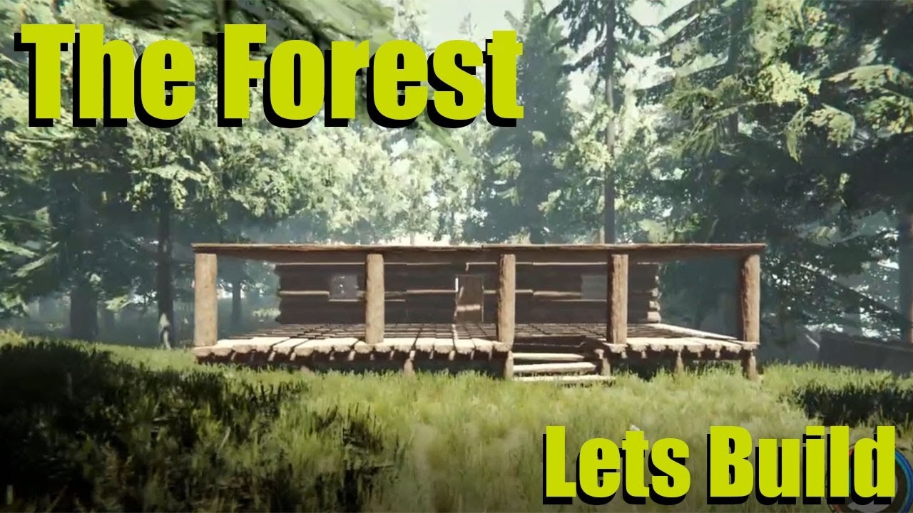 The Forest - Creative building for fun Pt 1 (Building the House)