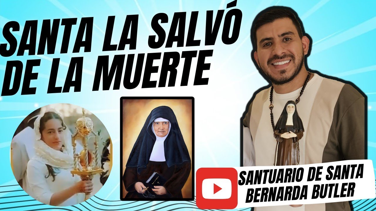 MILAGROS Y SANTUARIO DE SANTA BERNARDA BÜTLER